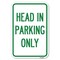 Signmission Head in Parking Only Heavy-Gauge Aluminum Sign, 12" x 18", A-1218-23908 A-1218-23908 - alternate 1